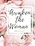 Awaken The Woman: Bible Study