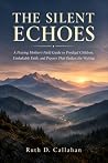 THE SILENT ECHOES...