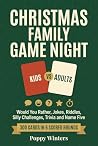 Christmas Family Game Night: Kids vs Adults: Would You Rather, Jokes, Riddles, Challenges, Trivia and Name Five for the Whole Family, 300 Cards in 6 Scored Rounds, Stocking Stuffer for Ages 6 to 106