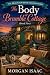 The Body At Bramble Cottage by Morgan Isaac