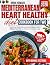 Mediterranean Heart Healthy...
