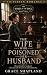 The Wife Who Poisoned Her H...