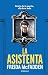 La asistenta (La asistenta, #1)