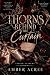 Thorns Behind The Curtain (...