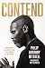 Contend: Standing Boldly fo...
