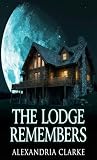 The Lodge Remembe...