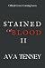 Stained in Blood II: A Sout...
