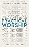 Practical Worship...