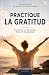 Practique la gratitud