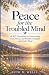 Peace for the Troubled Mind...