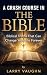 A Crash Course In The Bible...