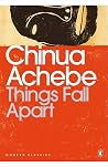 Things Fall Apart by Chinua Achebe
