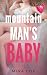 The Mountain Man's Baby: A ...