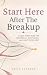 Start Here After The Breaku...