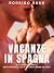 Vacanze in Spagna: Due migl...