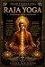 Raja Yoga: Conquering the I...