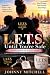 L.E.T.S. Until you’re safe:...