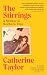The Stirrings: A Memoir in Northern Time