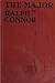 The Major by Ralph Connor The Major by Ralph Connor
