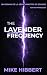 The Lavender Frequency - Un...