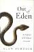 Out of Eden: An Odyssey of ...