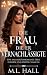Die Frau, die er vernachläs...