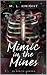 Mimic In The Mines