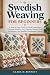 Swedish Weaving for Beginners  by CLARA M. BENNETT