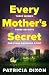 Every Mother's Secret