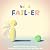 Be a Fail-er