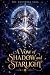 A Vow of Shadow and Starlig...