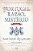 Portugal, Razão e Mistério by António Quadros