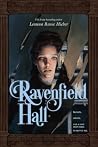 Ravenfield Hall by Leanna Renee Hieber