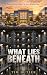 What Lies Beneath: A Busine...