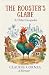 The Rooster's Glare: & Othe...
