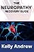 THE NEUROPATHY RECOVERY GUIDE
