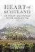 Heart of Scotland: The Hist...