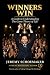 Winners Win: A Guide to Und...