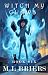 Witch My Claws - Book Six -...