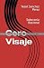 PRUEBA: Cero Visaje: Sobera...