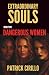 Extraordinary Souls: Danger...