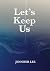 Let's Keep Us