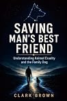 Saving Man’s Best Friend by Clark Brown
