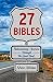 27 Bibles: Rediscovering Am...