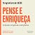 Pense e enriqueça: Edição o...