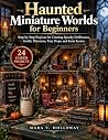 Haunted Miniature...