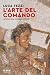 L'arte del comando: Lezioni...