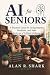 AI for Seniors - A practica...