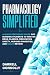Pharmacology Simplified: A ...