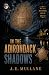 In the Adirondack Shadows by J.E. Mullane In the Adirondack Shadows by J.E. Mullane